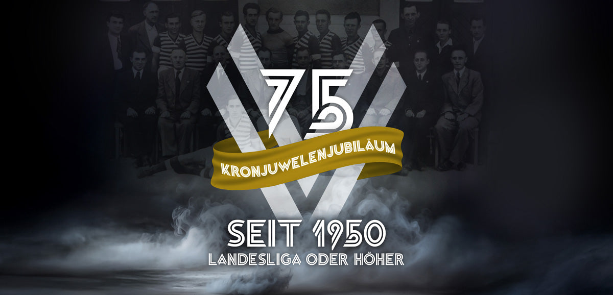 75 Jahre Kronjuwelenjubiläum. Seit 1950 Landesliga oder Höher mit altem Mannschaftsbild in schwarz/weiß im Hintergrund.